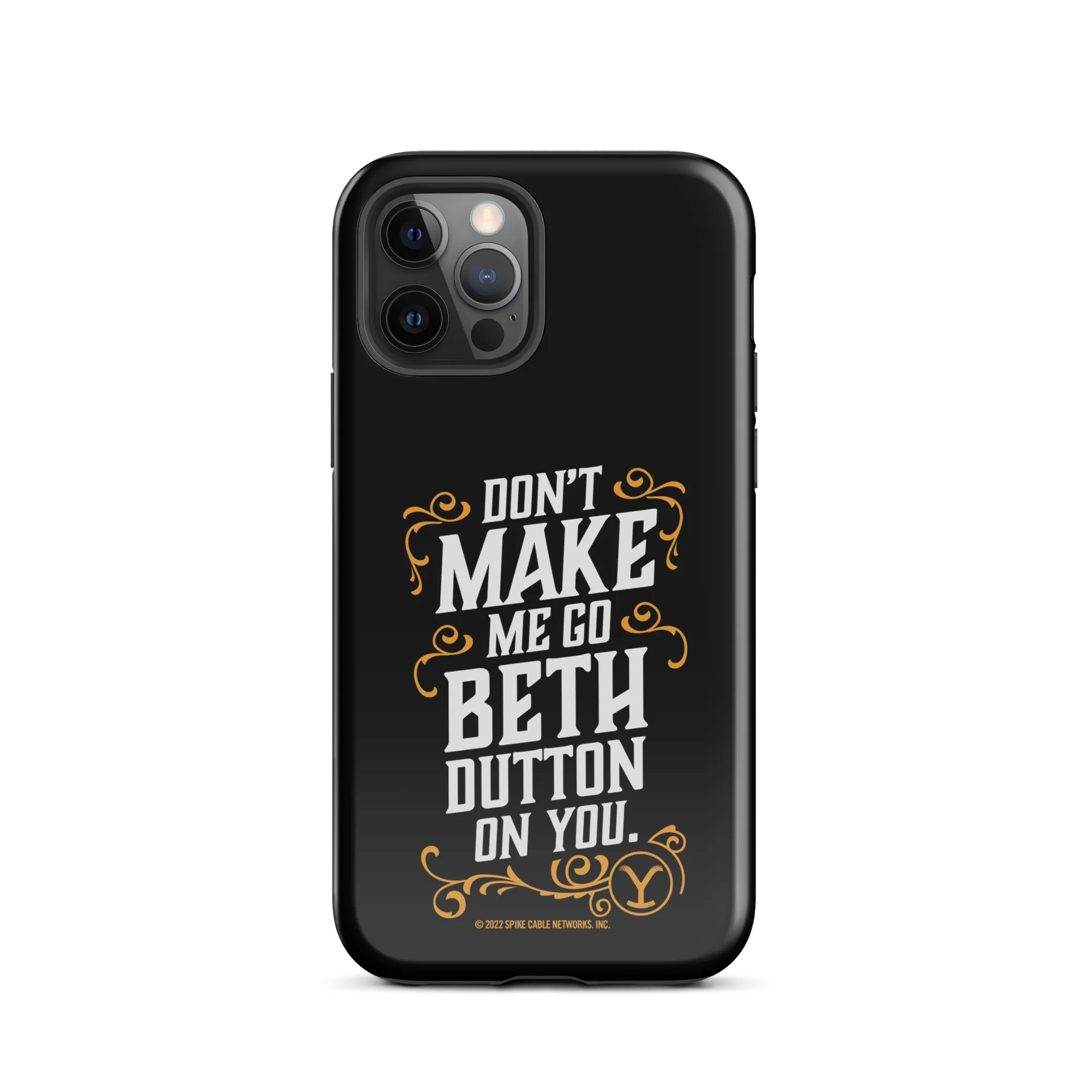 Yellowstone Don't Make Me Go Beth Dutton On You Tough Phone Case - iPhone - Image 44
