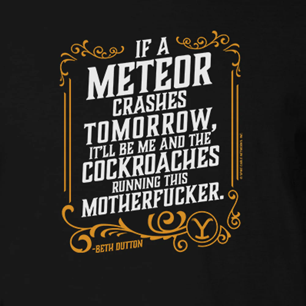 Yellowstone If A Meteor Crashes Tomorrow Adult Short Sleeve T-Shirt - Image 2