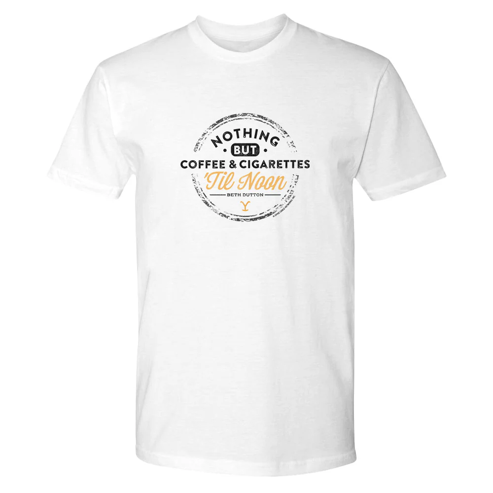 Yellowstone Nothing But Coffee & Cigarettes 'Til Noon Adult Short Sleeve T-Shirt